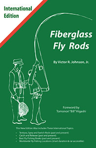 FIBERGLASS FLY RODS 20th Anniversary Edition